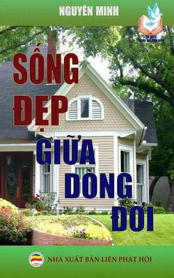 Book cover for Song Dep Giua Dong Doi