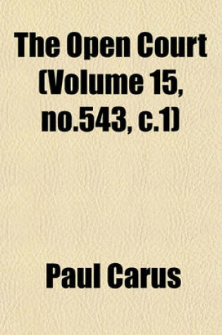 Cover of The Open Court (Volume 15, No.543, C.1)