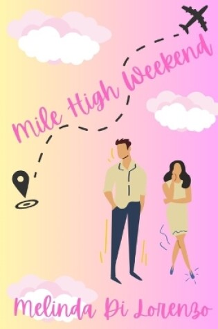 Cover of Mile High Weekend