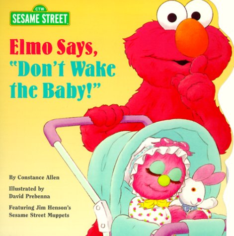 Book cover for Elmo Says, "Don't Wake the Baby!"