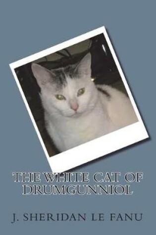 Cover of The White Cat of Drumgunniol