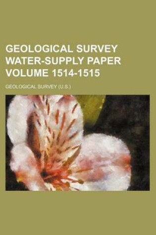 Cover of Geological Survey Water-Supply Paper Volume 1514-1515