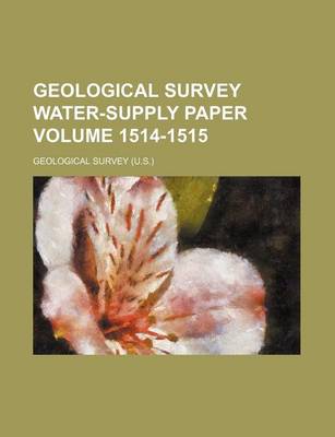 Book cover for Geological Survey Water-Supply Paper Volume 1514-1515