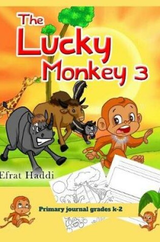 Cover of Primary Journal Grades K-2 the Lucky Monkey 3
