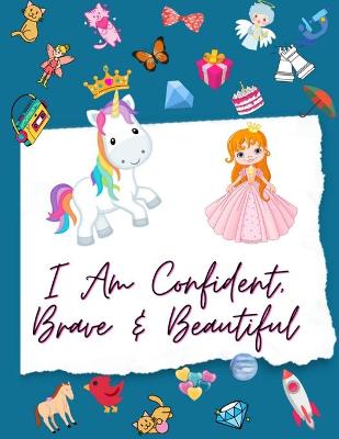 Book cover for I Am Confident, Brave & Beautiful