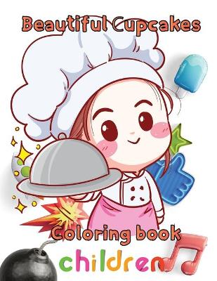 Book cover for Beautiful cupcakes coloring book children