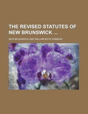 Book cover for The Revised Statutes of New Brunswick