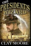 Book cover for The President's Wizard