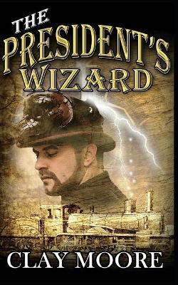 Cover of The President's Wizard