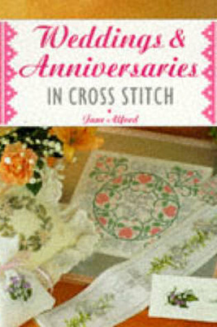 Cover of Weddings & Anniversaries in Cross Stitch