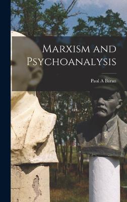 Book cover for Marxism and Psychoanalysis