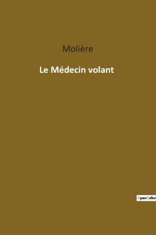 Cover of Le Médecin volant