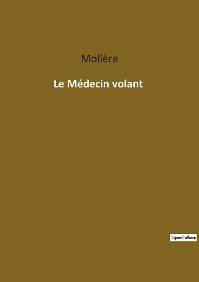 Book cover for Le Médecin volant