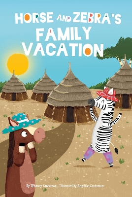 Book cover for Horse and Zebra: Horse and Zebra's Family Vacation (Book 3)