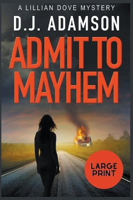 Book cover for Admit to Mayhem Large Print