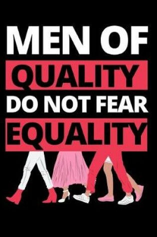 Cover of Men Of Quality Do Not Fear Equality