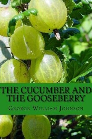 Cover of The Cucumber and The Gooseberry