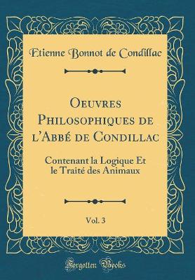 Book cover for Oeuvres Philosophiques de l'Abbe de Condillac, Vol. 3