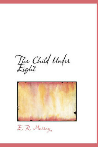 Cover of The Child Under Eight