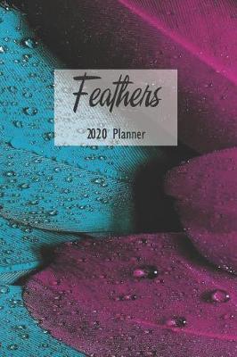 Book cover for Feathers 2020 Planner