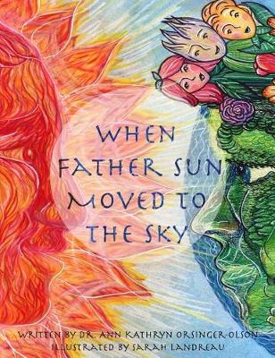 Book cover for When Father Sun Moved to the Sky