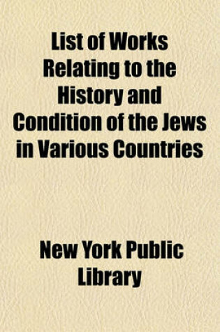 Cover of List of Works Relating to the History and Condition of the Jews in Various Countries