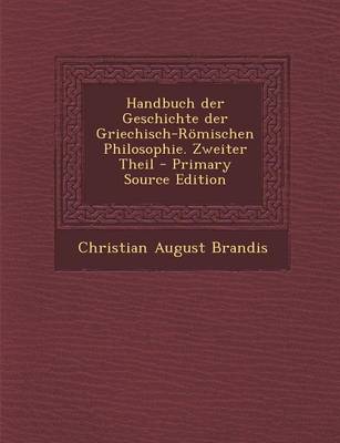 Book cover for Handbuch Der Geschichte Der Griechisch-Romischen Philosophie. Zweiter Theil