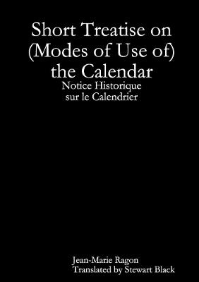Book cover for Short Treatise on (Modes of Use of) the Calendar