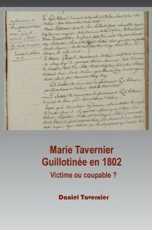 Cover of Marie Tavernier guillotinée en 1802