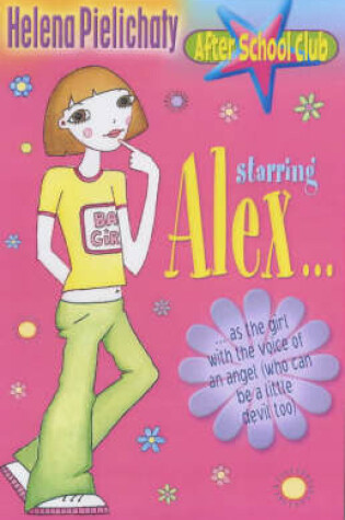 Cover of Starring Alex - As the Girl with the Voice of an Angel