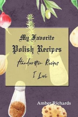 Cover of My Favorite Polish Recipes