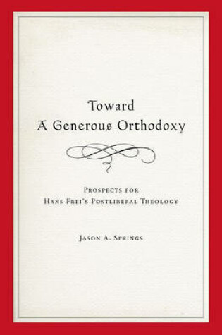 Cover of Toward a Generous Orthodoxy