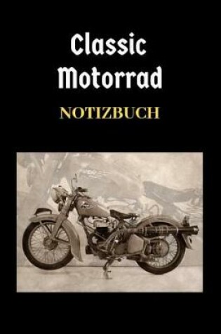 Cover of Classic Motorrad Notizbuch