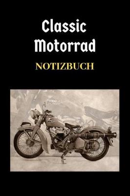 Book cover for Classic Motorrad Notizbuch