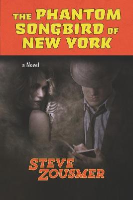 Book cover for The Phantom Songbird of New York