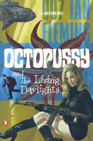 Cover of Octopussy and the Living Daylights