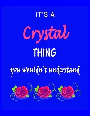 Book cover for It's A Crystal Thing You Wouldn't Understand