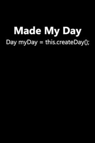 Cover of Made My Day