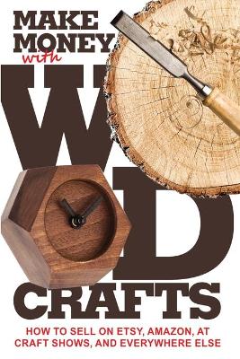 Book cover for Make Money with Wood Crafts