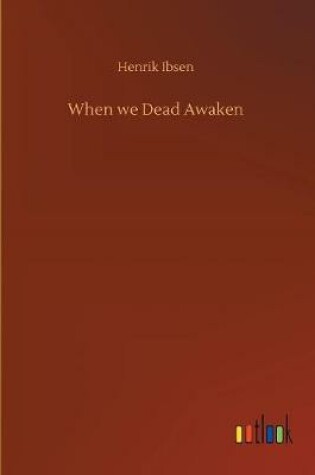 Cover of When we Dead Awaken