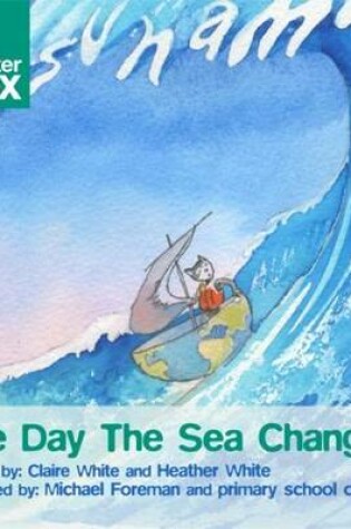 Cover of The Day the Sea Changed
