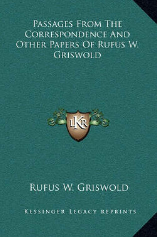 Cover of Passages from the Correspondence and Other Papers of Rufus W. Griswold