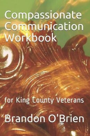 Cover of Compassionate Communication Workbook