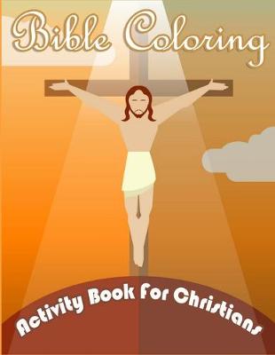 Book cover for Bible Coloring Activity Book for Christians