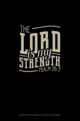 Cover of The Lord Is My Strength - Psalm 28