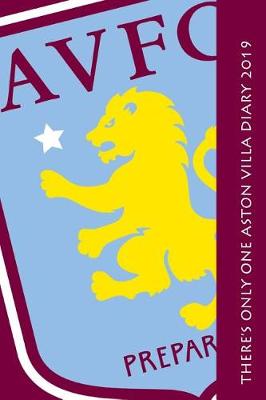 Book cover for There's only one Aston Villa Diary 2019