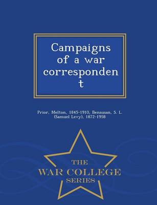 Book cover for Campaigns of a War Correspondent - War College Series