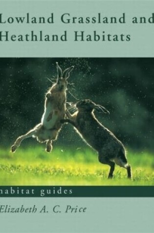 Cover of Lowland Grassland and Heathland Habitats