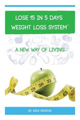 Book cover for Lose 15 in 5 Days Diet Weight Loss System
