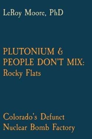 Cover of Plutonium & People Don't Mix